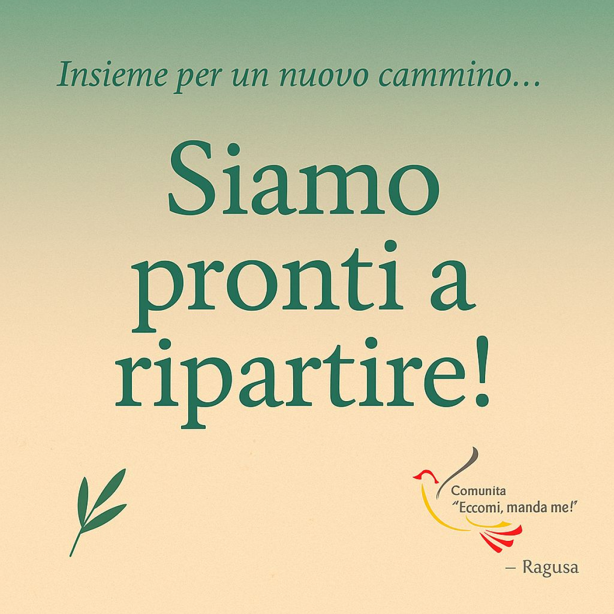 La comunit&agrave; &ldquo;Eccomi, manda me!&rdquo; &egrave; pronta a ripartire!