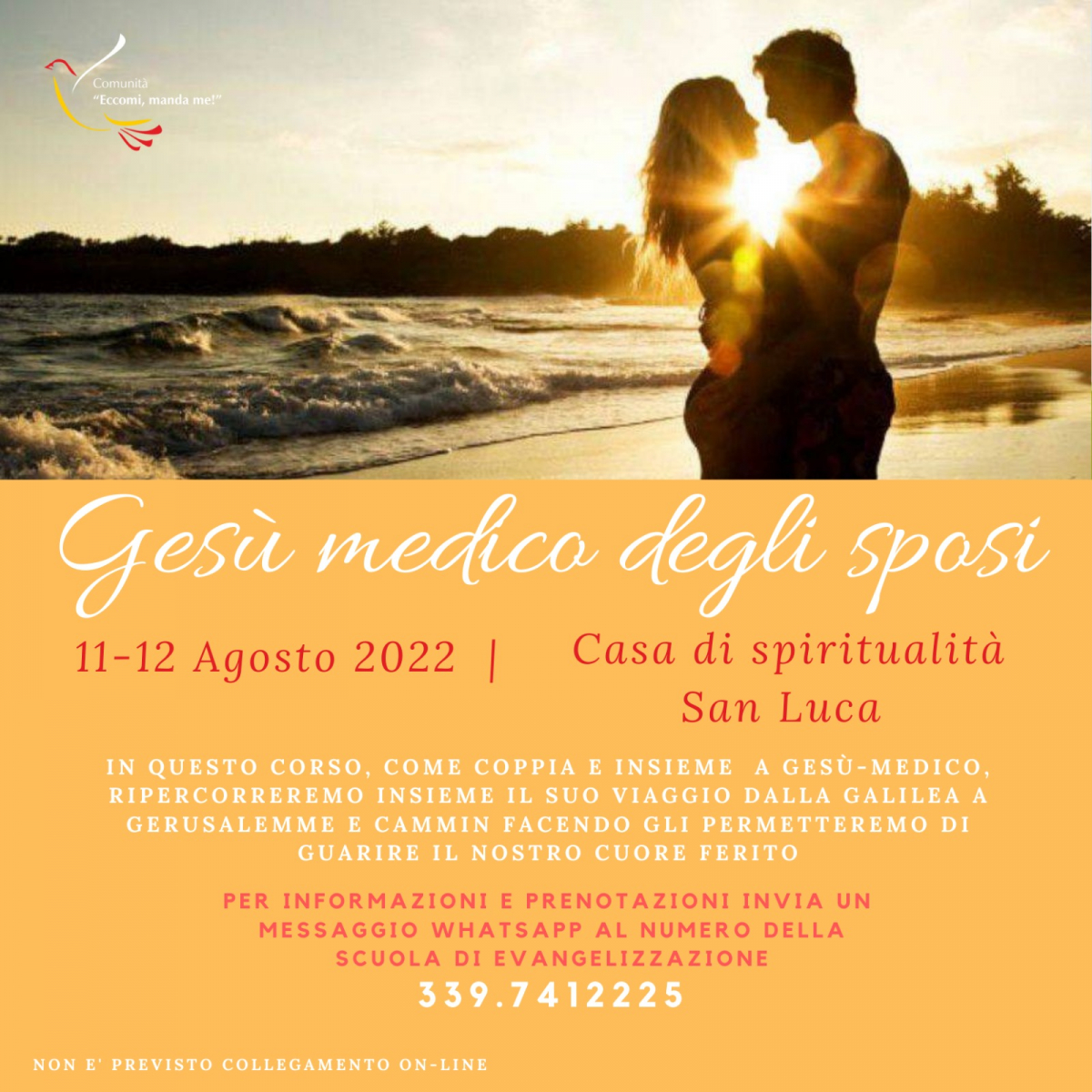 Ritiro "Ges&ugrave; medico degli sposi" 11-12 agosto 2022